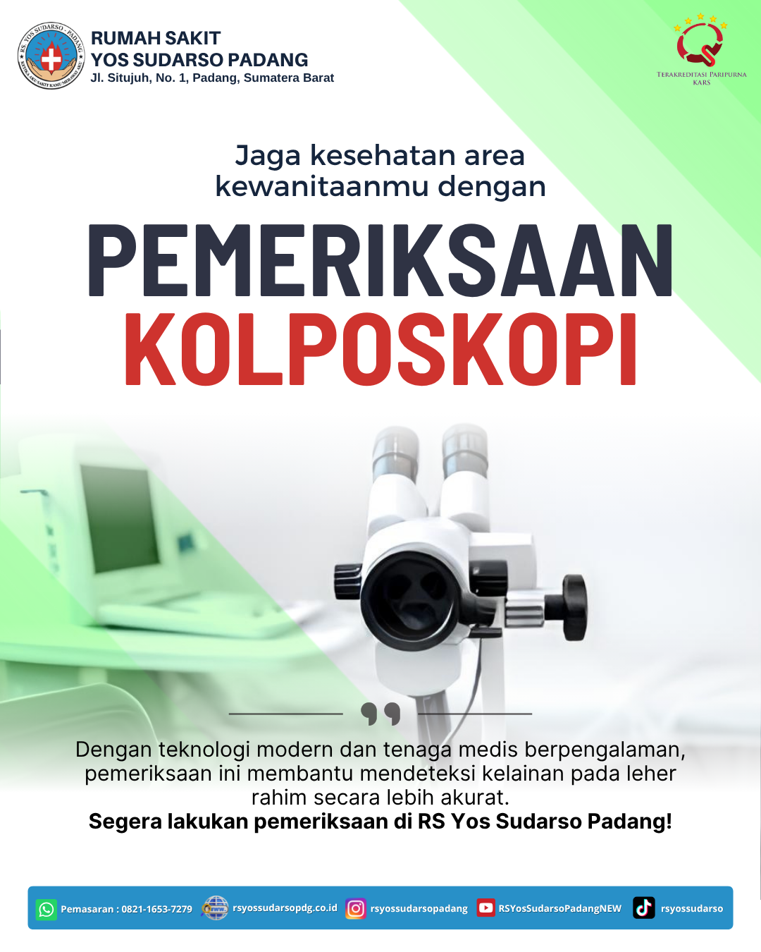 Deteksi Dini Kanker Serviks dengan Pemeriksaan Kolposkopi di RS Yos Sudarso Padang